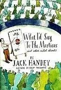 Fester Einband What I'd Say to the Martians von Jack Handey