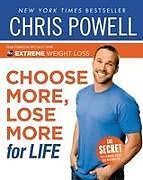 Kartonierter Einband Choose More, Lose More for Life von Chris Powell