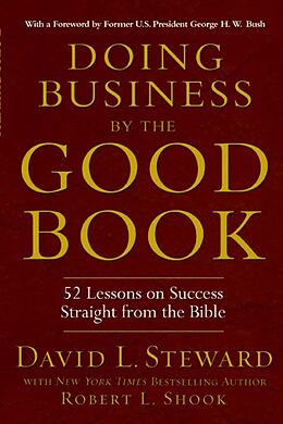 E-Book (epub) Doing Business by the Good Book von David Steward, Robert L. Shook