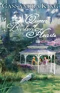 E-Book (epub) Queen of Broken Hearts von Cassandra King