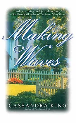 E-Book (epub) Making Waves von Cassandra King