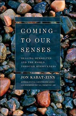 E-Book (epub) Coming to Our Senses von Jon Kabat-Zinn