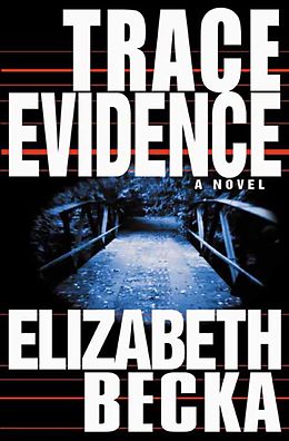 E-Book (epub) Trace Evidence von Elizabeth Becka