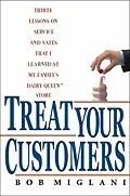 E-Book (epub) Treat Your Customers von Bob Miglani