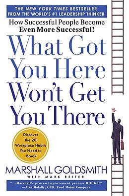 eBook (epub) What Got You Here Won't Get You There de Marshall Goldsmith, Mark Reiter