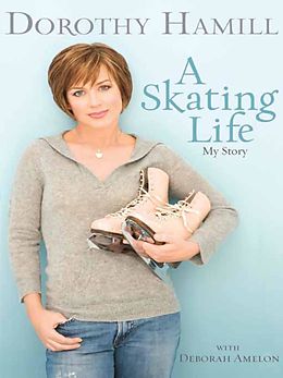 E-Book (epub) Skating Life von Dorothy Hamill
