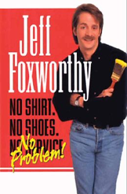 E-Book (epub) No Shirt. No Shoes....No Problem! von Jeff Foxworthy