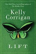 E-Book (epub) Lift von Kelly Corrigan
