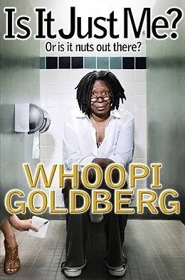 E-Book (epub) Is It Just Me? von Whoopi Goldberg