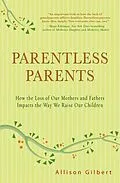 E-Book (epub) Parentless Parents von Allison Gilbert