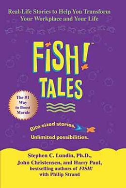 E-Book (epub) Fish! Tales von Stephen C. Lundin, John Christensen, Harry Paul