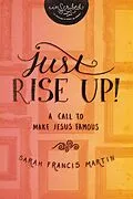 E-Book (epub) Just RISE UP! von Sarah Francis Martin, InScribed