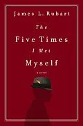 E-Book (epub) Five Times I Met Myself von James L. Rubart
