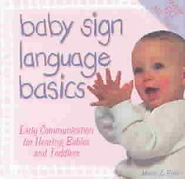 Taschenbuch Baby Sign Language Basics. Early Communication for Hearing Babies and von Monta Z Briant