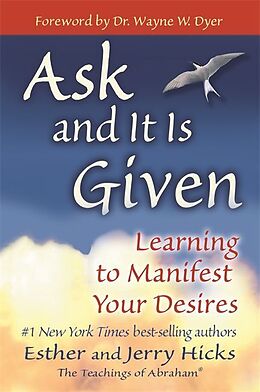  Ask and it is given de Esther Hicks, Jerry Hicks