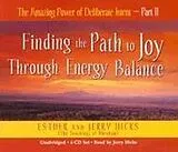 Audio CD (CD/SACD) The Amazing Power Of Deliberate Intent Part II von Hicks Esther, Hicks Jerry