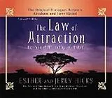 Audio CD (CD/SACD) The Law Of Attraction von Hicks Esther, Hicks Jerry