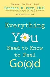 E-Book (epub) Everything You Need to Know to Feel Go(o)d von Candace B. Pert