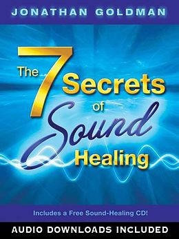 eBook (epub) 7 Secrets of Sound Healing de Jonathan Goldman