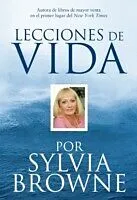 E-Book (epub) Lecciones De Vida Por Sylvia Browne von Sylvia Browne