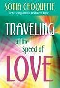 Couverture cartonnée Traveling at the Speed of Love de Sonia Choquette