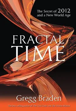 E-Book (epub) Fractal Time von Gregg Braden