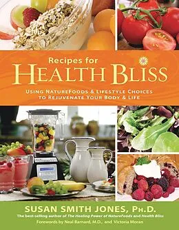 E-Book (epub) Recipes for Health Bliss von Susan Smith Jones