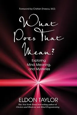 E-Book (epub) What Does That Mean? von Eldon Taylor