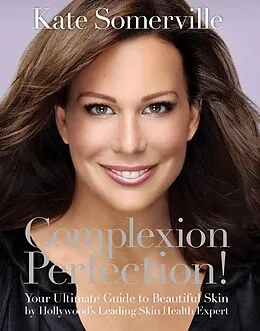 E-Book (epub) Complexion Perfection! von Kate Somerville