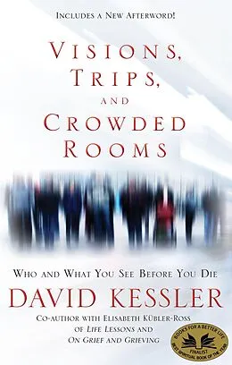 E-Book (epub) Visions, Trips, and Crowded Rooms von David Kessler