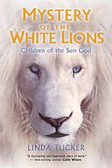 E-Book (epub) Mystery of the White Lions von Linda Tucker