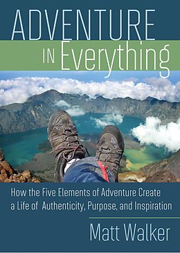E-Book (epub) Adventure In Everything von Matt Walker