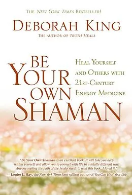 E-Book (epub) Be Your Own Shaman von Deborah King