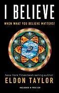 E-Book (epub) I Believe von Eldon Taylor