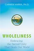 E-Book (epub) Wholeliness von Carmen Harra