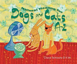 E-Book (epub) Natural Healing for Dogs and Cats A-Z von Cheryl Schwartz