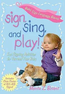 E-Book (epub) Sign, Sing, and Play! von Monta Z. Briant