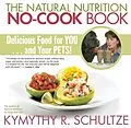 E-Book (epub) The Natural Nutrition No-Cook Book von Kymythy Schultze