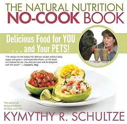 E-Book (epub) The Natural Nutrition No-Cook Book von Kymythy Schultze