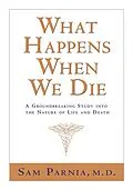 E-Book (epub) What Happens When We Die? von Sam Parnia