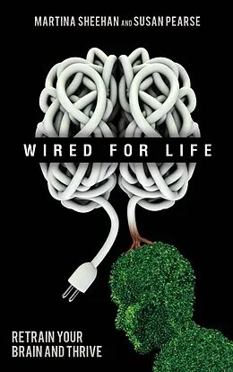 E-Book (epub) Wired for Life von Susan Pearse, Martina Sheehan