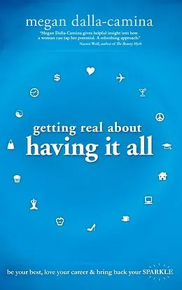 E-Book (epub) Getting Real About Having it All von Megan Dalla-Camina