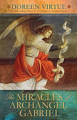 eBook (epub) The Miracles of Archangel Gabriel de Doreen Virtue