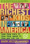 E-Book (epub) The Richest Kids in America von Mark Victor Hansen