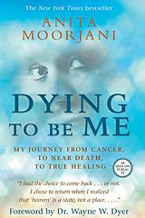 E-Book (epub) Dying to Be Me von Anita Moorjani