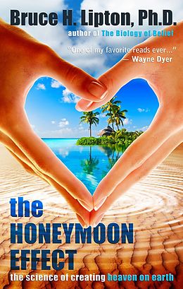 E-Book (epub) The Honeymoon Effect von Bruce H. Lipton