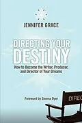 E-Book (epub) Directing Your Destiny von Jennifer Grace