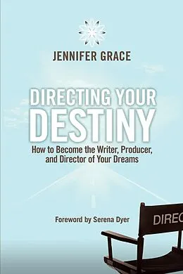 E-Book (epub) Directing Your Destiny von Jennifer Grace