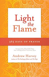 E-Book (epub) Light the Flame von Andrew Harvey