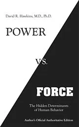 Kartonierter Einband Power vs. Force von Ph.D. M.D. David R. Hawkins